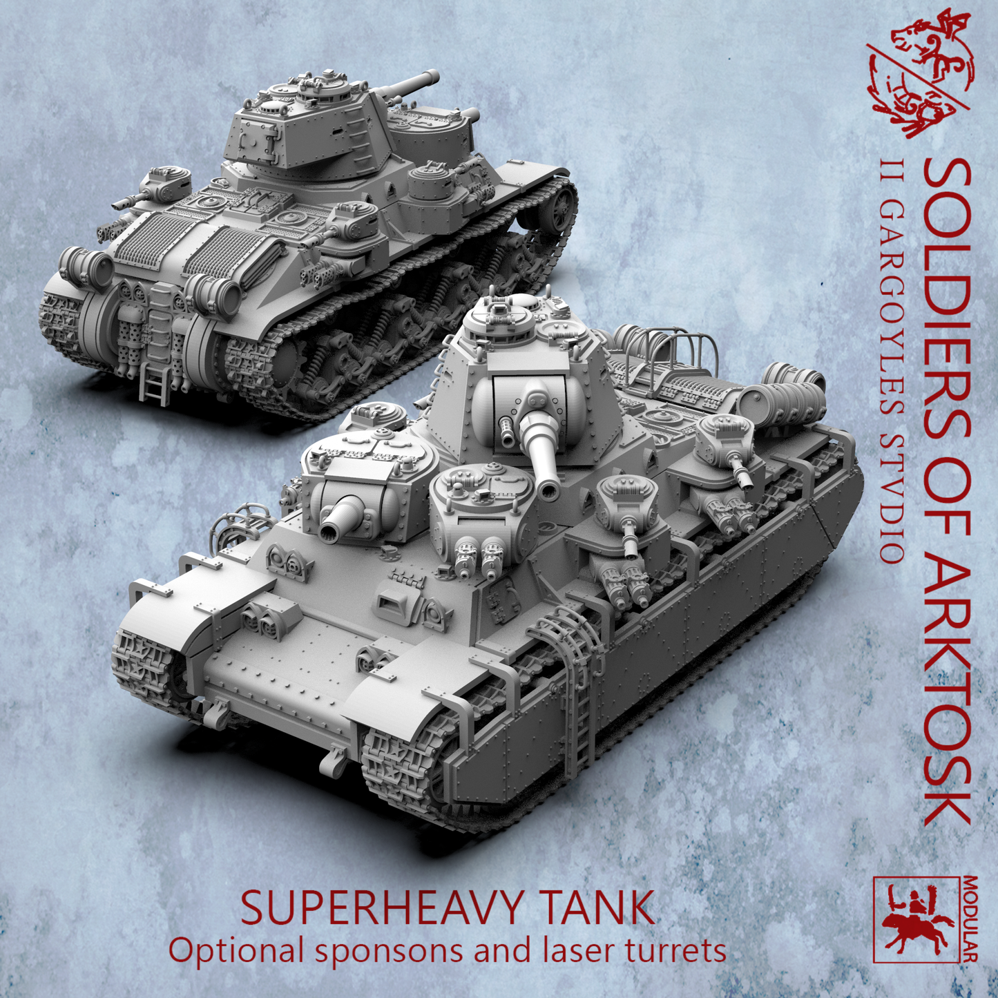 Super Heavy Tank - Soldiers of Arktosk